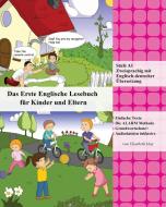 Das Erste Englische Lesebuch für Kinder und Eltern di Elisabeth May edito da Language Practice Publishing