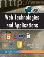 Web Technologies Applications di SAMMULAL PORIKA edito da Lightning Source Uk Ltd