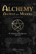 Alchemy Ancient and Modern di H. Stanley Redgrove edito da Ancient Grimoires