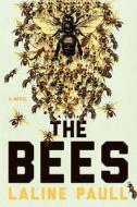 The Bees di Laline Paull edito da Ecco Press