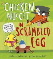 Chicken Nugget: Scrambled Egg di Michelle Robinson edito da Penguin Books Ltd