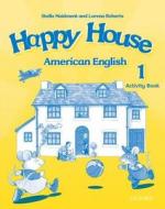 American Happy House 1: Activity Book di Stella Maidment edito da OUP Oxford