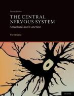 The Central Nervous System di Per Brodal edito da Oxford University Press Inc