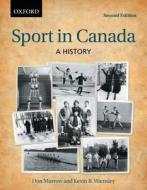 A History di Don Morrow, Kevin Wamsley edito da Oxford University Press, Canada