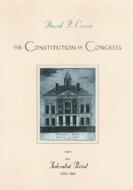 The Constitution in Congress: The Federalist Period, 1789-1801 di David P. Currie edito da UNIV OF CHICAGO PR