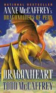 Dragonheart di Todd J. McCaffrey edito da DELREY TRADE