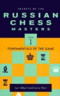 Secrets Of The Russian Chess Masters di Lev Alburt, Larry Parr edito da Ww Norton & Co