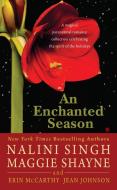 An Enchanted Season di Nalini Singh, Maggie Shayne, Erin McCarthy edito da BERKLEY BOOKS