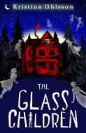 The Glass Children di Kristina Ohlsson edito da Random House Children's Publishers UK