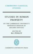 Studies in Roman Property di University of Cambridge edito da Cambridge University Press