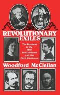 Revolutionary Exiles di Woodford Mcclellan edito da Routledge