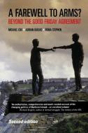 Farewell to Arms? di Michael Cox, Adrian Guelke, Fiona Stephen edito da Manchester University Press