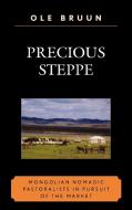 Precious Steppe di Ole Bruun edito da Lexington Books