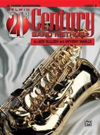 Belwin 21st Century Band Method, Level 2: B-Flat Tenor Saxophone di Jack Bullock, Anthony Maiello edito da ALFRED PUBN