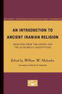 An Introduction to Ancient Iranian Religion edito da University of Minnesota Press