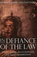In Defiance of the Law di Marisa Anne Pagnattaro edito da Lang, Peter