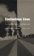 Contentious Lives di Javier Auyero edito da Duke University Press