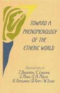Toward a Phenomenology of the Etheric World di Jochen Bockemuhl, Muller edito da Anthroposophic Press Inc