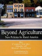 Beyond Agriculture di Federal Reserve Bank of Kansas City, Reserve Bank of Kansas City Federal Reserve Bank of Kansas City edito da Books for Business
