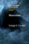 Neurolaw di Gregg D Caruso edito da Cambridge University Press