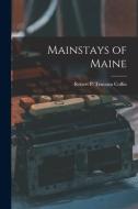 Mainstays of Maine edito da LIGHTNING SOURCE INC