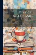 Poetical Miscellanies di Richard Steele edito da LEGARE STREET PR