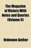 The Magazine Of History With Notes And Q di Unknown Author edito da Rarebooksclub.com