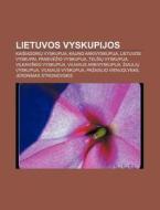 Lietuvos Vyskupijos: Kai Iadoriu Vyskupi di Altinis Wikipedia edito da Books LLC, Wiki Series
