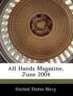 All Hands Magazine, June 2004 edito da Bibliogov