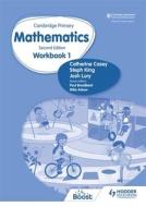 Cambridge Primary Mathematics Workbook 1 di Josh Lury, Steph King, Catherine Casey edito da Hodder Education Group