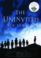The Uninvited di Liz Jensen edito da Bloomsbury Publishing Plc