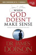 When God Doesn't Make Sense di James C. Dobson edito da TYNDALE HOUSE PUBL