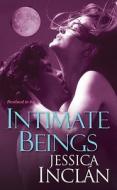 Intimate Beings di Jessica Barksdale Inclan edito da Zebra Books