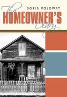 The Homeowner's Diary di Doris Poloway edito da iUniverse
