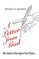 A Letter from God di Michael A. Reimann edito da iUniverse