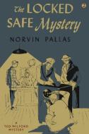 The Locked Safe Mystery di Norvin Pallas edito da Wildside Press