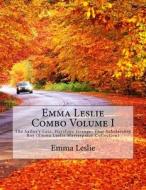 Emma Leslie Combo Volume I: The Sailor's Lass, Hayslope Grange, That Scholarship Boy (Emma Leslie Masterpiece Collection) di Emma Leslie edito da Createspace