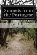 Sonnets from the Portugese di Elizabeth Barrett Browning edito da Createspace