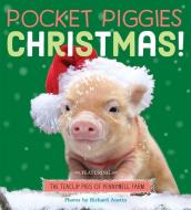 Pocket Piggies: Christmas! di Richard Austin edito da Workman Publishing