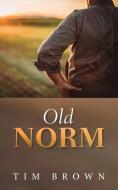 Old Norm di Tim Brown edito da Resource Publications