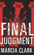 Final Judgment di Marcia Clark edito da THOMAS & MERCER