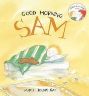 Good Morning, Sam di Marie-Louise Gay edito da GROUNDWOOD BOOKS