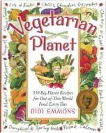 The Vegetarian Planet di Didi Emmons edito da Harvard Common Press,u.s.