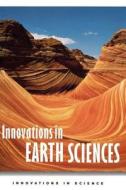 Innovations In Earth Sciences di Edward D. Young edito da Abc-clio Ltd