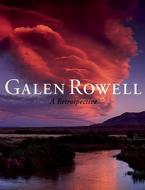 Galen Rowell: A Retrospective edito da Sierra Club Books