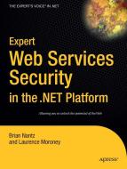 Expert Web Services Security in the .Net Platform di Laurence Moroney, Brian Nantz edito da SPRINGER A PR TRADE