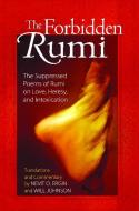 Forbidden Rumi di Jelaluddin Rumi edito da Inner Traditions Bear and Company
