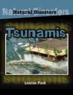 Tsunamis di Louise Park edito da Smart Apple Media