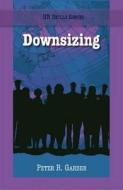 Downsizing di Peter Garber edito da HRD Press