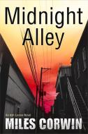 Midnight Alley di Miles Corwin edito da Oceanview Publishing